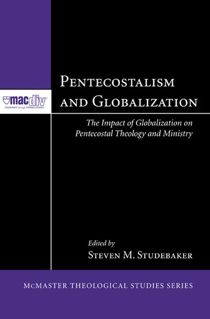 Pentecostalism and Globalization, Nick Caric
