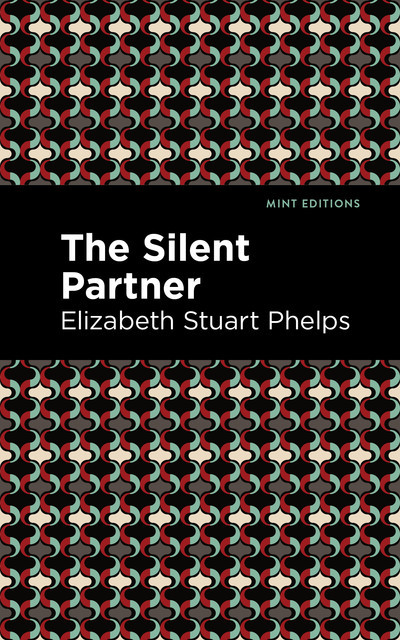 The Silent Partner, Elizabeth Phelps