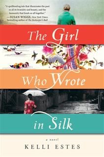 Girl Who Wrote in Silk, Kelli Estes