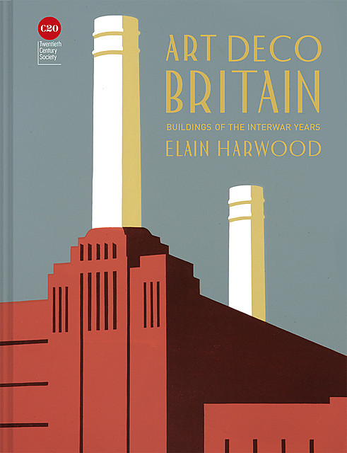 Art Deco Britain, Elain Harwood