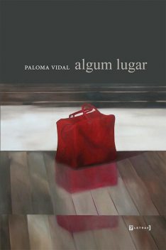 Algum lugar, Paloma Vidal