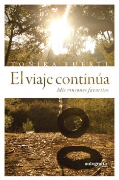 El viaje continúa, Tonika Fuerte