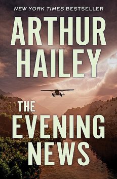 The Evening News, Arthur Hailey