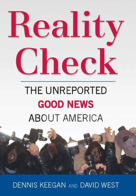 Reality Check, David West, Dennis Keegan
