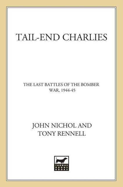 Tail-End Charlies, John Nichol, Tony Rennell