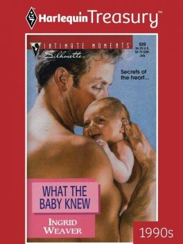 What the Baby Knew, Ingrid Weaver