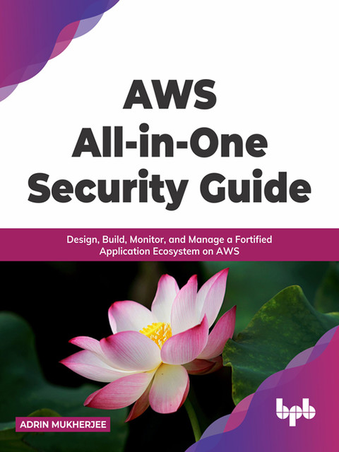 AWS All-in-one Security Guide, Adrin Mukherjee