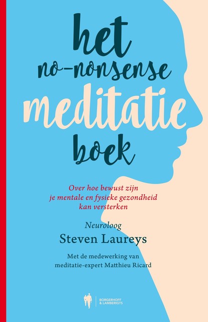 Het no-nonsense meditatieboek, Steven Laureys