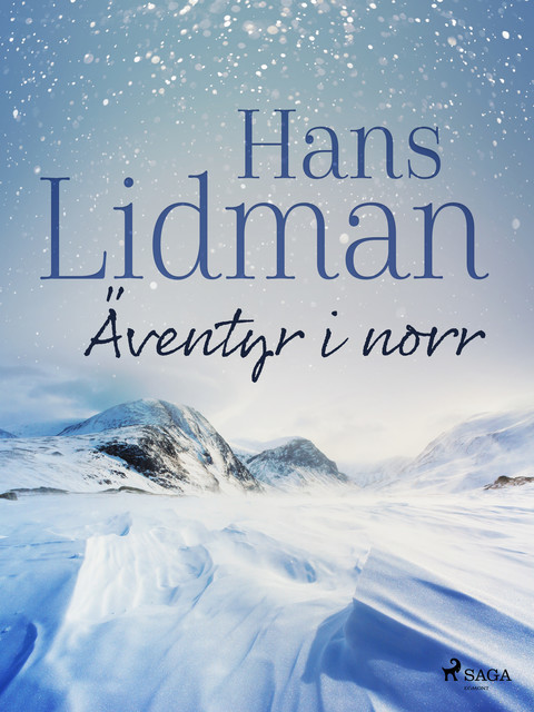 Äventyr i norr, Hans Lidman