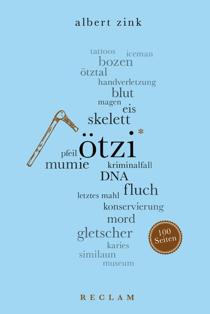 Ötzi. 100 Seiten, Albert Zink
