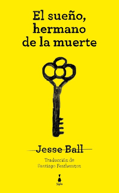 El sueño, hermano de la muerte, Jesse Ball