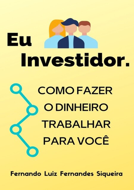 Eu Investidor, Fernando Siqueira