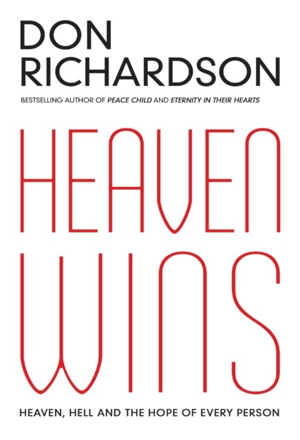 Heaven Wins, Don Richardson