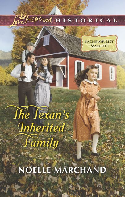 The Texan's Inherited Family, Noelle Marchand