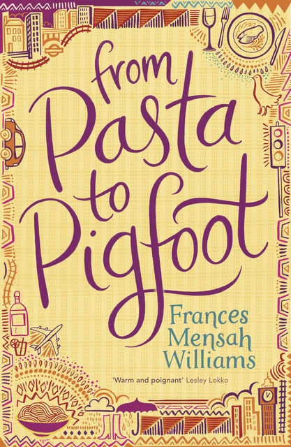 From Pasta to Pigfoot, Frances Mensah Williams