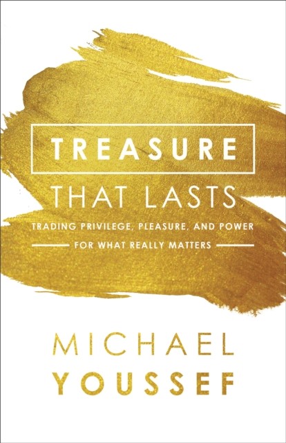 Treasure That Lasts, Michael Youssef