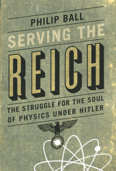 Serving the Reich, Philip Ball