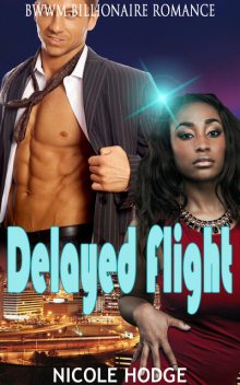 Delayed Flight, Nicole Hodge
