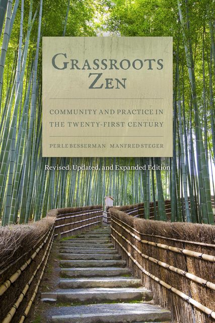 Grassroots Zen, Perle Besserman, Manfred Steger
