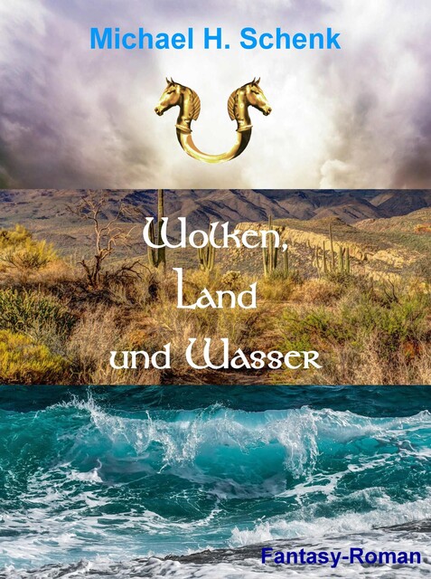 Wolken, Land und Wasser, Michael Schenk