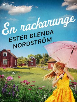En rackarunge, Ester Blenda Nordström