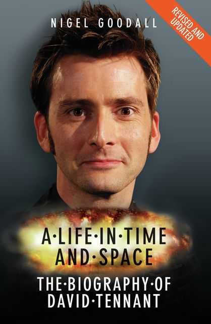 A Life in Time and Space – The Biography of David Tennant, Nigel Goodall