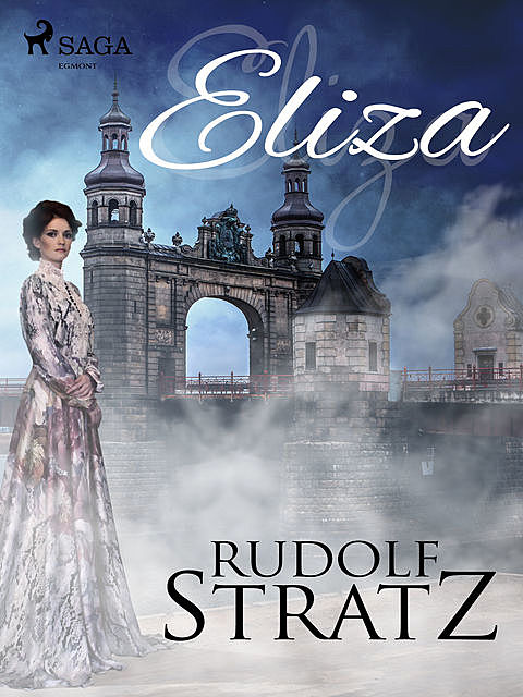 Eliza, Rudolf Stratz