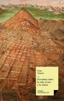 Proverbios sobre la vida, el arte y la ciencia, Franz Tamayo