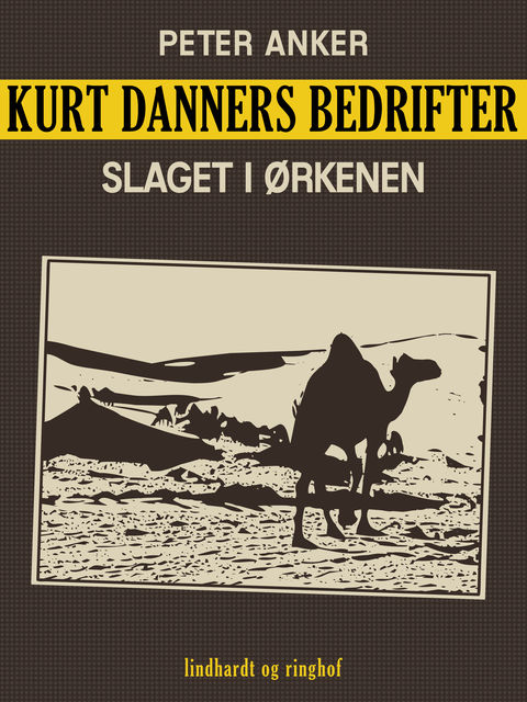 Kurt Danners bedrifter: Slaget i ørkenen, Peter Anker