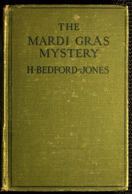 The Mardi Gras Mystery, H. Bedford-Jones