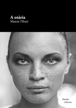 A otária, Marcia Tiburi