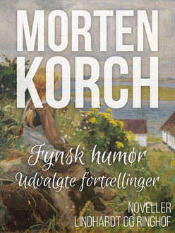 Fynsk humør, Morten Korch