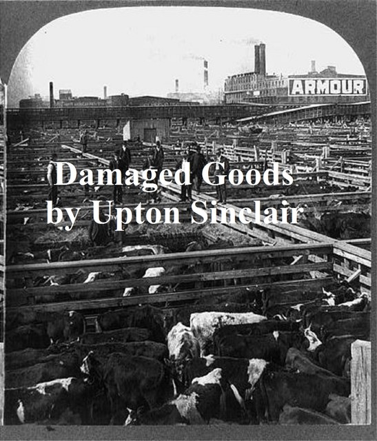 Damaged Goods, Upton Sinclair, Eugène Brieux