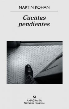 Cuentas pendientes, Martin Kohan