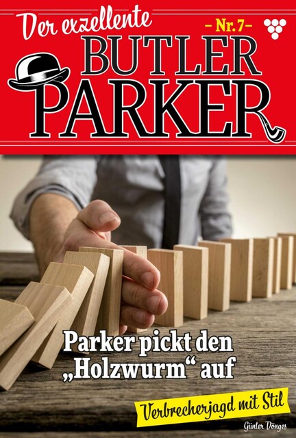 Der exzellente Butler Parker 7 – Kriminalroman, Günter Dönges