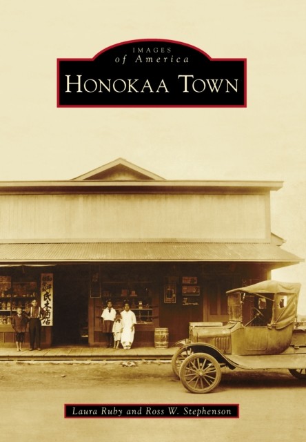 Honokaa Town, Laura Ruby