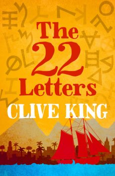 The 22 Letters, Clive King