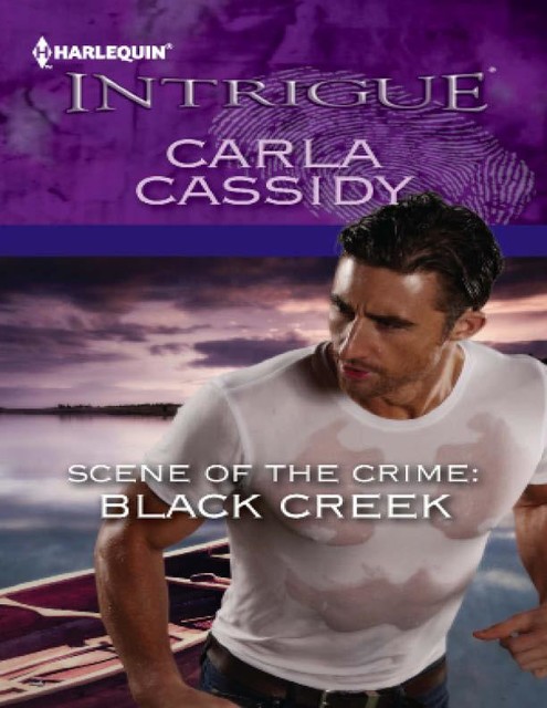 Scene of the Crime: Black Creek, Carla Cassidy