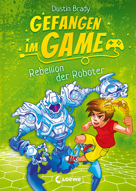 Gefangen im Game (Band 3) – Rebellion der Roboter, Dustin Brady