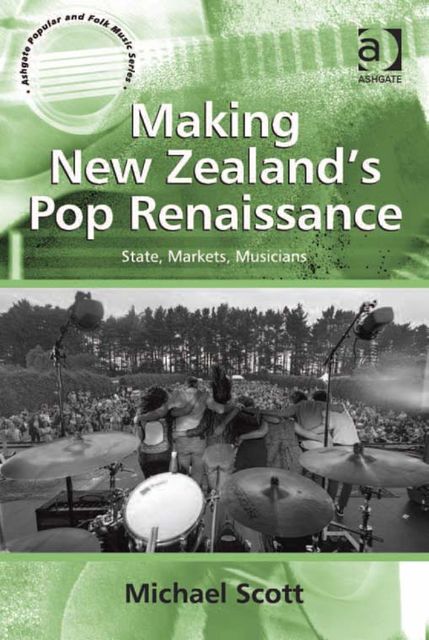 Making New Zealand's Pop Renaissance, Michael Scott