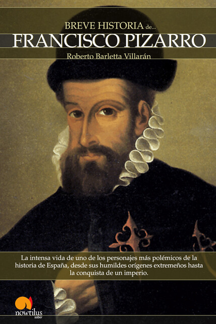 Breve Historia de Francisco Pizarro, Roberto Barletta Villarán