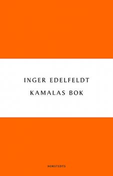 Kamalas bok, Inger Edelfeldt