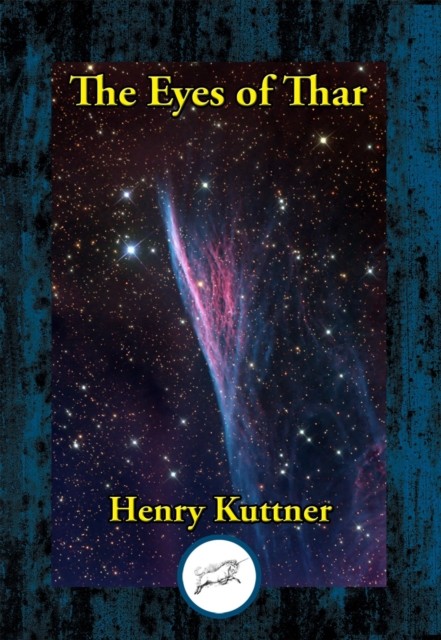 The Eyes of Thar, Henry Kuttner