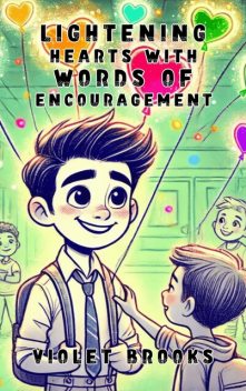 Lightening Hearts with Words of Encouragement, Violet Brooks