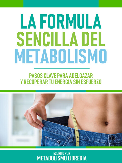 La Formula Sencilla Del Metabolismo, Metabolismo Libreria