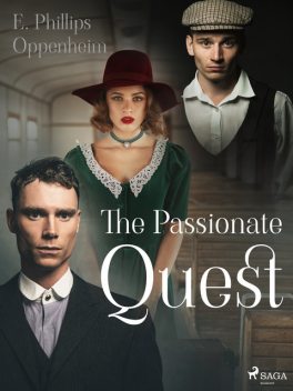 The Passionate Quest, Edward Phillips Oppenheimer