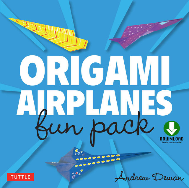 Origami Airplanes Fun Pack, Andrew Dewar