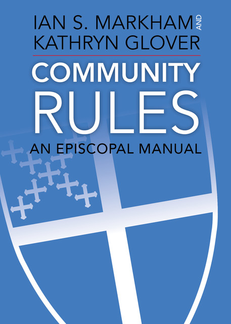 Community Rules, Ian S. Markham, Kathryn Glover