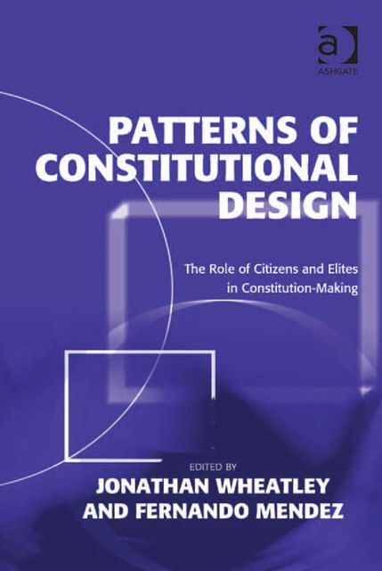 Patterns of Constitutional Design, Jonathan Wheatley