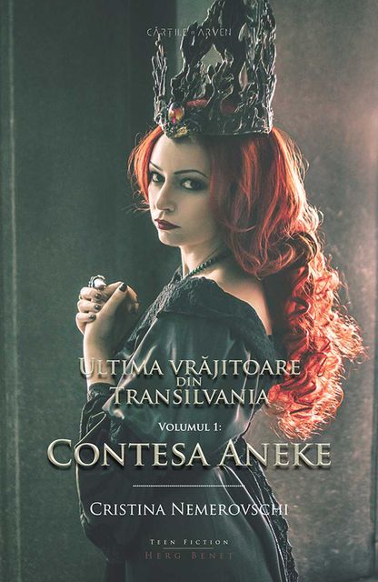 Ultima vrajitoare din Transilvania – Vol. 1: Contesa Aneke, Nemerovschi Cristina